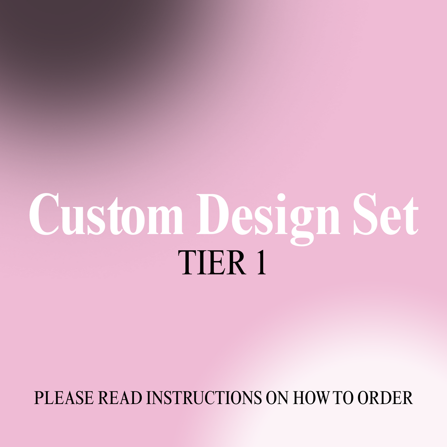Custom Design Set Tier 1